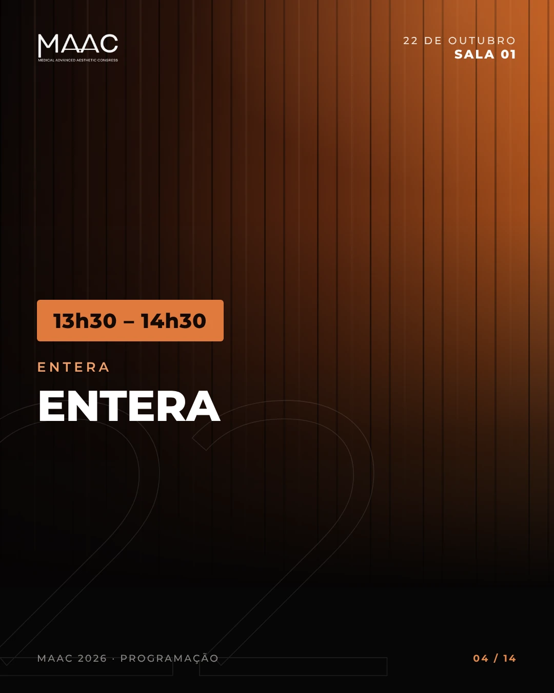 Sala 01, 13h30 às 14h30: sessão Entera